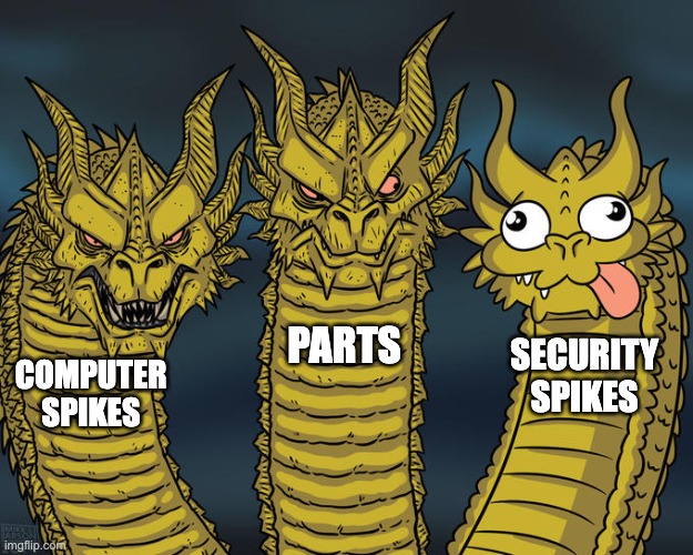 Seriously, when do you ever need security spikes? | PARTS; SECURITY SPIKES; COMPUTER SPIKES | image tagged in three-headed dragon,star wars,kotor,memes,funny | made w/ Imgflip meme maker