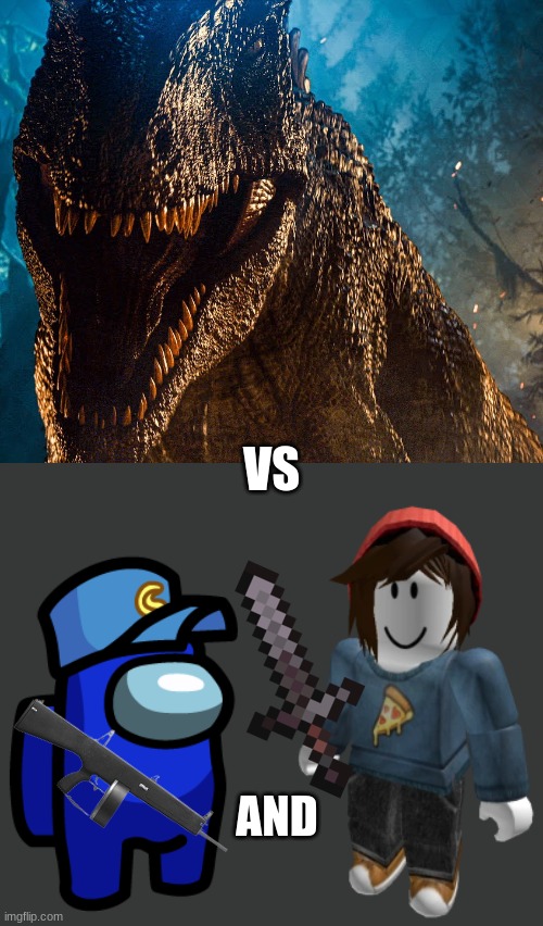 Me and Cam are going to fight a Giganotosaurus (JWD) | VS; AND | image tagged in jurassic park,jurassic world,dinosaur,crossover,ocs,who would win | made w/ Imgflip meme maker