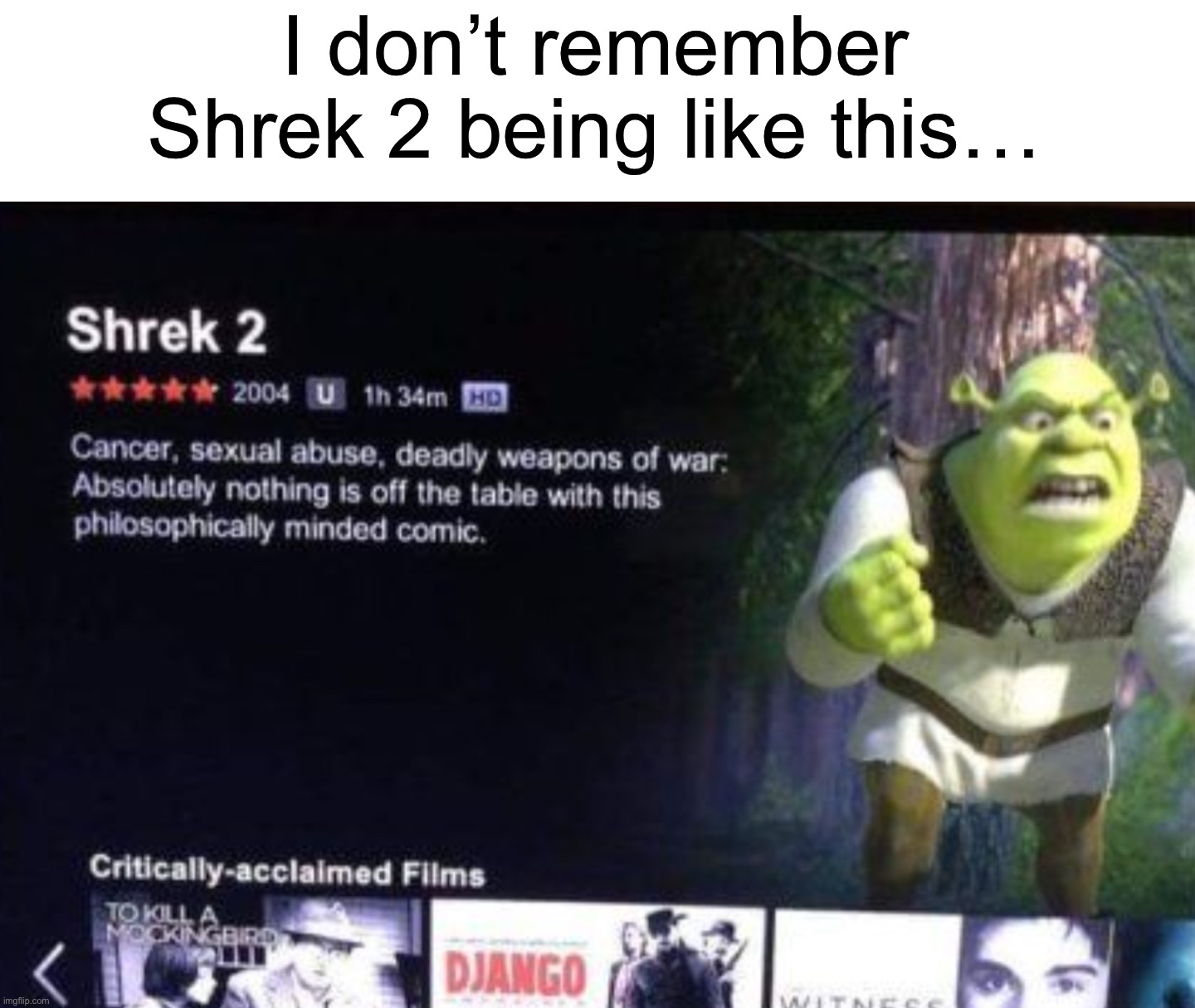 Hmmm | I don’t remember Shrek 2 being like this… | image tagged in memes,funny,shrek,wtf,how did this happen,uh oh | made w/ Imgflip meme maker