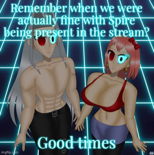Sayori and Sephiroth | Remember when we were actually fine with Spire being present in the stream? Good times | image tagged in sayori and sephiroth | made w/ Imgflip meme maker