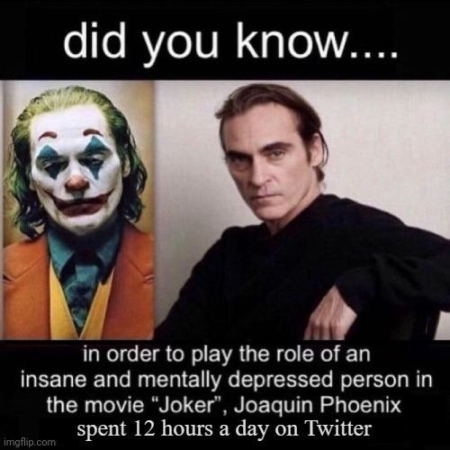 The more you know | image tagged in joker,the joker,twitter | made w/ Imgflip meme maker