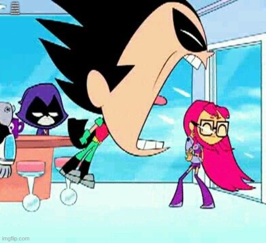 robin yelling at starfire | TBH IM NOAKAT I HAD TO MAKE A NEW ACC BC I FACTORY RESETTED MY COMPUTER AND FORGOR MY OLD EMAIL BUT NOW IM NERVOUS TO SAY THAT BC THEN ILL JUST RUIN MY REPUTATION | image tagged in robin yelling at starfire | made w/ Imgflip meme maker