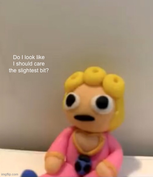 Does it look like I should care the slightest bit? | image tagged in does it look like i should care the slightest bit | made w/ Imgflip meme maker