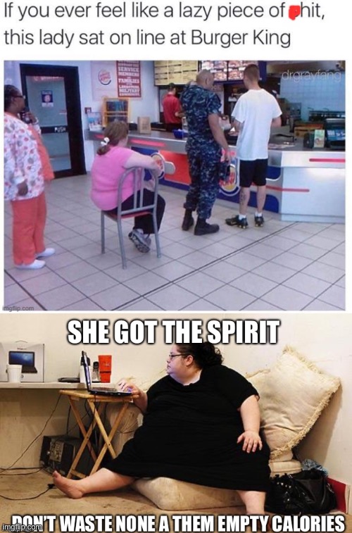 Get the spirit of morbid obesity | image tagged in obese woman at computer,obese,lazy,burger king,fast food,junk food | made w/ Imgflip meme maker