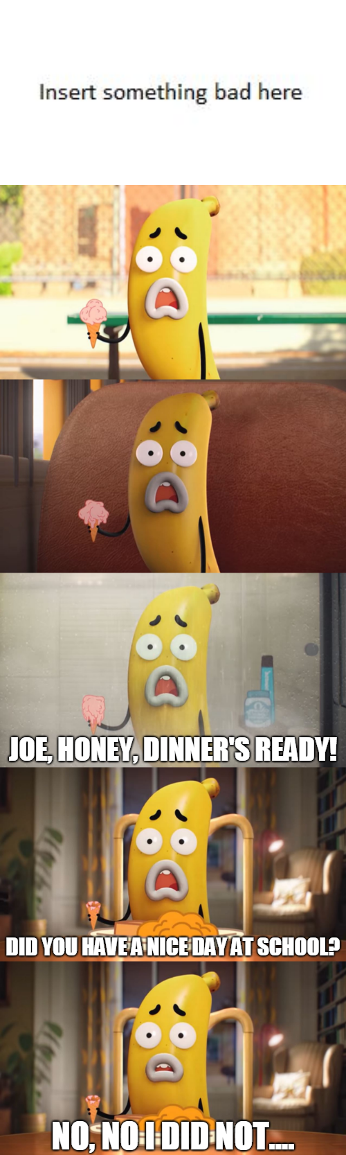 Banana Joe Did Not Have A Good Day Blank Meme Template
