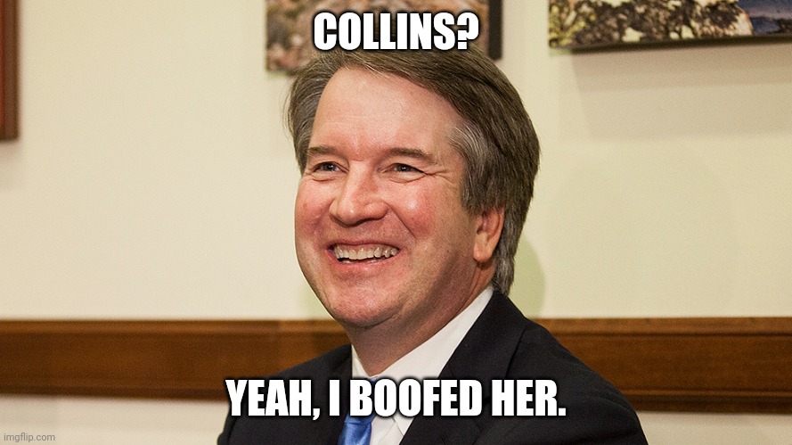 COLLINS? YEAH, I BOOFED HER. | made w/ Imgflip meme maker
