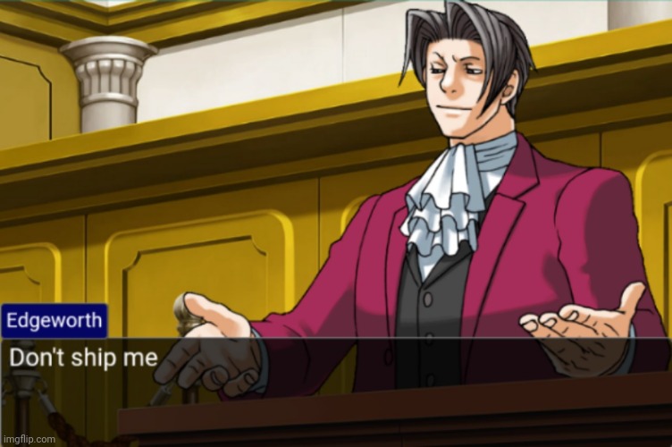 let's see if this works | image tagged in ace attorney,shipping | made w/ Imgflip meme maker