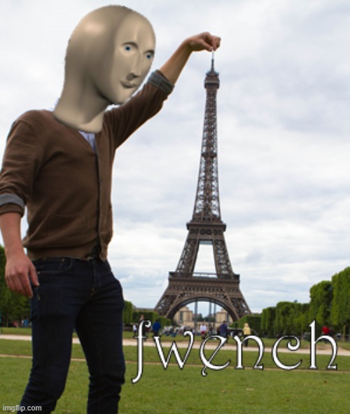 meme man fwench | image tagged in meme man fwench | made w/ Imgflip meme maker