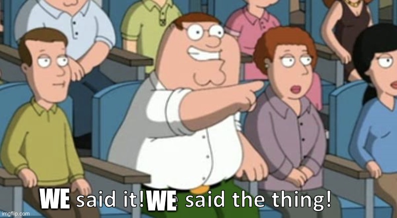 He said the thing | WE WE | image tagged in he said the thing | made w/ Imgflip meme maker