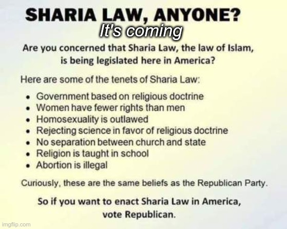 Sharia Law | It's coming | image tagged in gop,islam,no rights,oppression,fascist,republicans | made w/ Imgflip meme maker