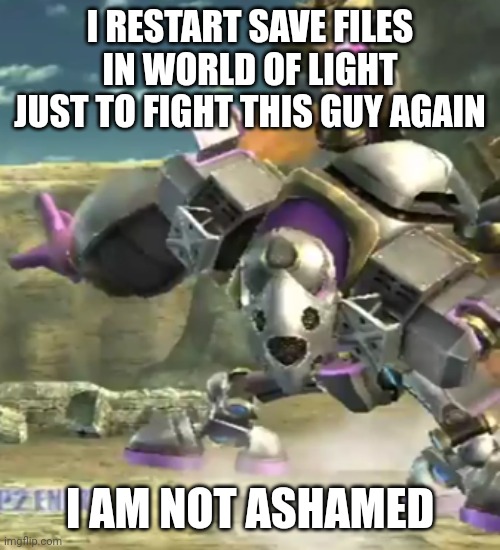 Galleom Posing | I RESTART SAVE FILES IN WORLD OF LIGHT JUST TO FIGHT THIS GUY AGAIN I AM NOT ASHAMED | image tagged in galleom posing | made w/ Imgflip meme maker