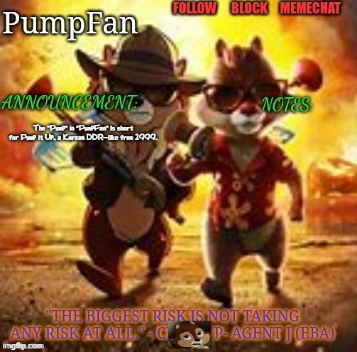 just being honest | The "Pump" in "PumpFan" is short for Pump it Up, a Korean DDR-like from 1999. | image tagged in rescue rangers announcement template ty hanz | made w/ Imgflip meme maker