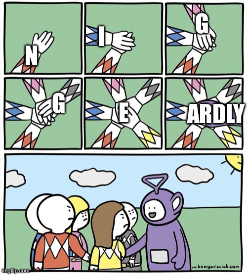 People holding hands and telletubby | I; G; N; ARDLY; E; G | image tagged in people holding hands and telletubby | made w/ Imgflip meme maker