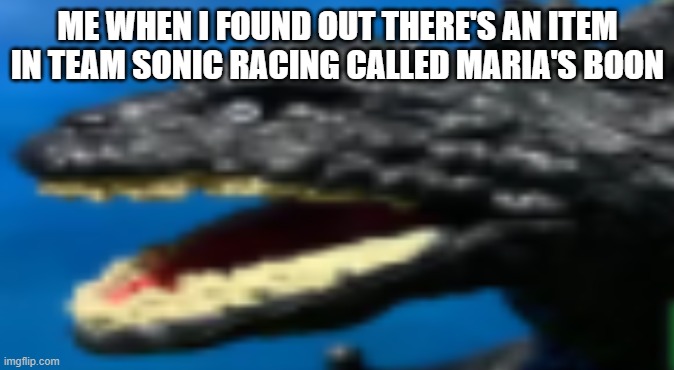 Shadow must be internally screaming at the top of his internal lungs |  ME WHEN I FOUND OUT THERE'S AN ITEM IN TEAM SONIC RACING CALLED MARIA'S BOON | image tagged in constipated shin godzilla,sonic the hedgehog,shadow the hedgehog,maria,lol | made w/ Imgflip meme maker