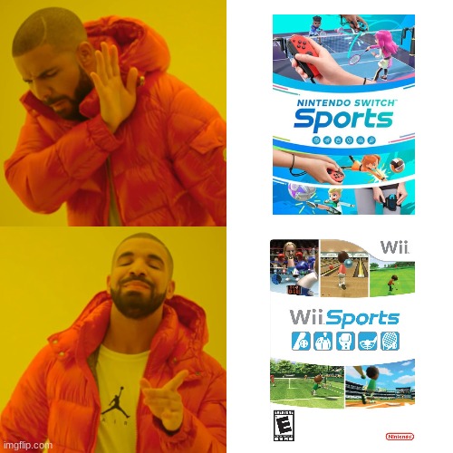 Why's everyone complaining about Nintendo Switch sports? | image tagged in memes,drake hotline bling | made w/ Imgflip meme maker