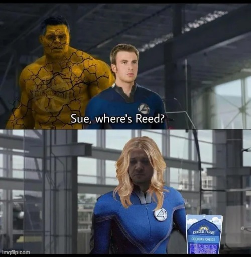 He Dead | image tagged in fantastic 4 | made w/ Imgflip meme maker