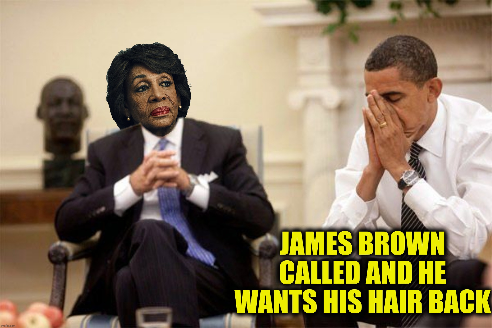 Bad Photoshop Sunday presents:  When the 80's call | JAMES BROWN CALLED AND HE WANTS HIS HAIR BACK | image tagged in bad photoshop sunday,barack obama,joe biden,the '80's called | made w/ Imgflip meme maker