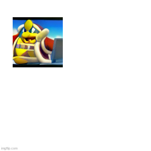 dall-e mini did king dedede dirty | image tagged in memes,blank transparent square | made w/ Imgflip meme maker