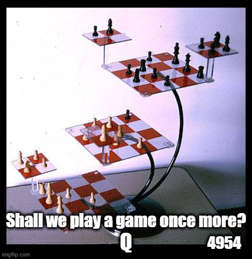 1,700 Days Between 4953 & 4954 | Shall we play a game once more? Q; 4954 | image tagged in q,q drops,the great awakening,dark to light | made w/ Imgflip meme maker
