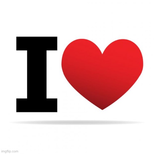 I heart | image tagged in i heart | made w/ Imgflip meme maker