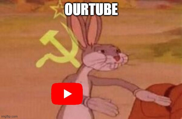 our | OURTUBE | image tagged in our | made w/ Imgflip meme maker