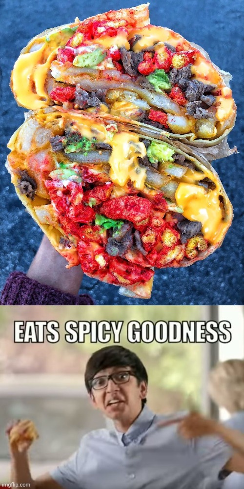 Flamin' Hot Cheetos Burritos | image tagged in eats spicy goodness,flamin hot cheetos,burrito,burritos,memes,meme | made w/ Imgflip meme maker