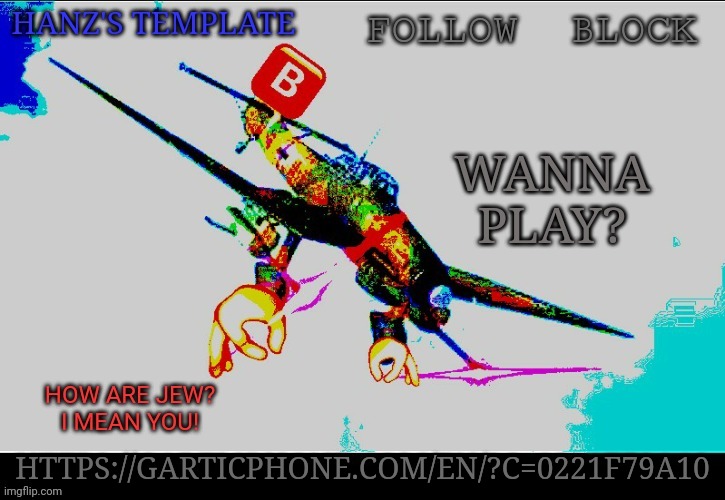 Hanz's Stuka Template | WANNA PLAY? HTTPS://GARTICPHONE.COM/EN/?C=0221F79A10 | image tagged in hanz's stuka template | made w/ Imgflip meme maker