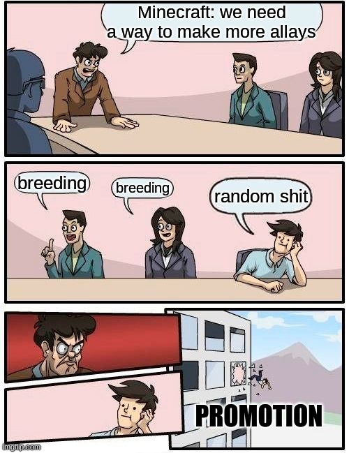 how does random shit aka crystal duplicate allay | Minecraft: we need a way to make more allays; breeding; breeding; random shit; PROMOTION | image tagged in memes,gaming,minecraft | made w/ Imgflip meme maker