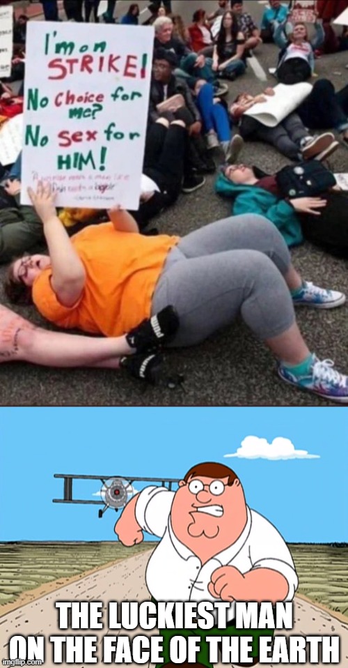 the luckiest man on the face of the earth | THE LUCKIEST MAN ON THE FACE OF THE EARTH | image tagged in peter griffin running away | made w/ Imgflip meme maker