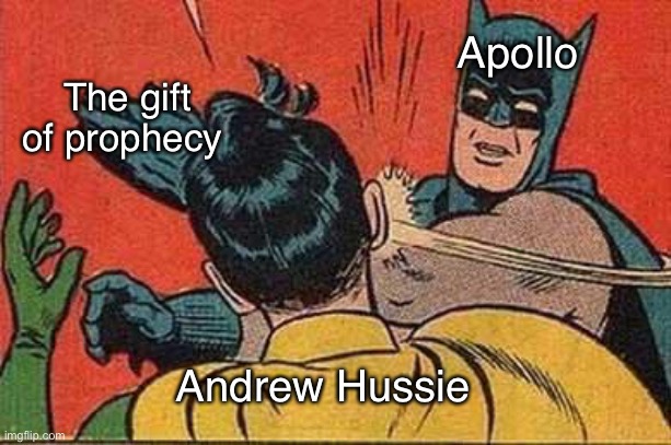 Apollo; The gift of prophecy; Andrew Hussie | image tagged in homestuck,batman slapping robin | made w/ Imgflip meme maker