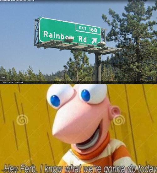 as a Mario kart fan, seeing this made me die inside | image tagged in hey ferb,mario kart,rainbow road | made w/ Imgflip meme maker