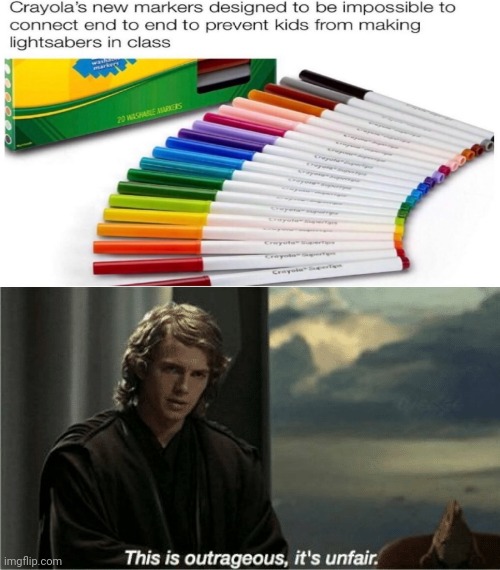 Extremely outrageous | image tagged in this is outrageous it's unfair,reposts,repost,crayola,markers,memes | made w/ Imgflip meme maker