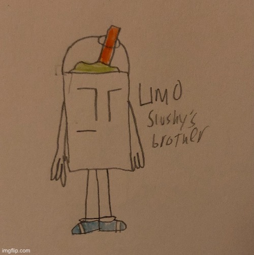 This is Limo, Slushy’s brother | made w/ Imgflip meme maker