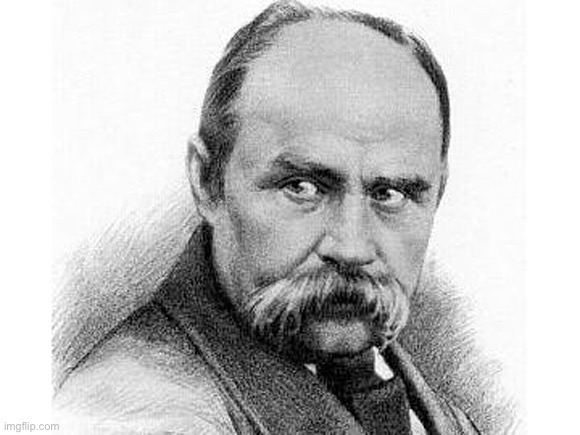 Taras Shevchenko | image tagged in taras shevchenko | made w/ Imgflip meme maker