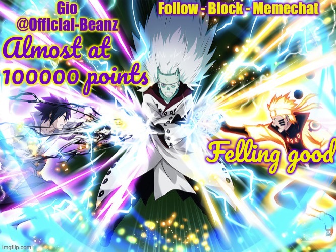 Feeling* | Almost at 100000 points; Felling good | image tagged in new user first announcement | made w/ Imgflip meme maker