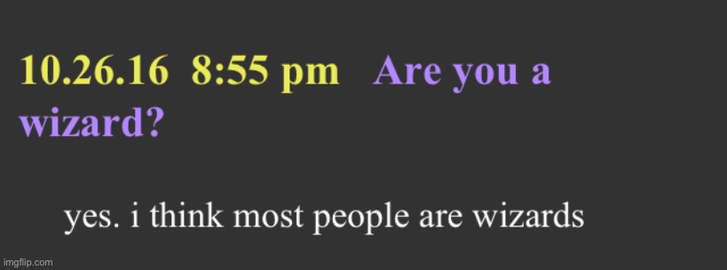 Bill Wurtz is a wizard | image tagged in bill wurtz is a wizard | made w/ Imgflip meme maker