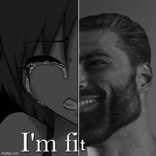 t | made w/ Imgflip meme maker