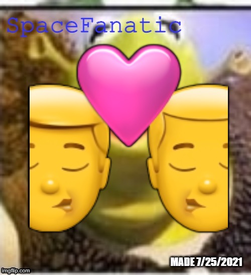 Gay emoji | 👨‍❤️‍💋‍👨 | image tagged in spacefanatic announcement temp | made w/ Imgflip meme maker