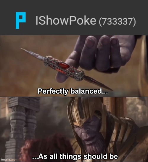 image tagged in thanos perfectly balanced as all things should be | made w/ Imgflip meme maker