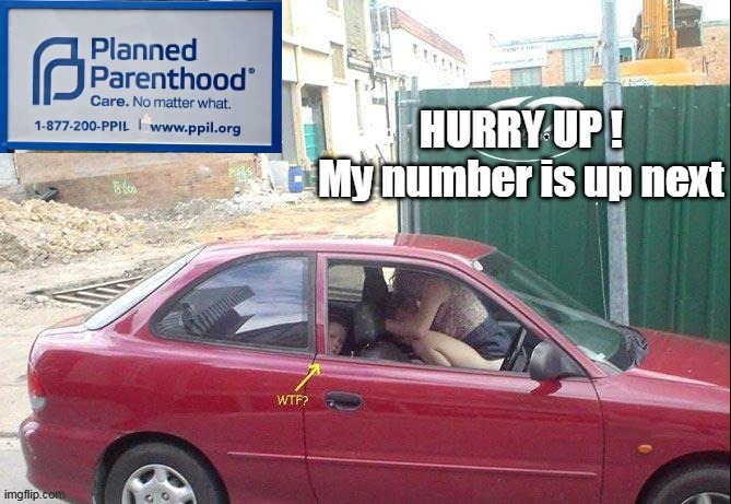 Overheard in the parking lot, @ the local "Women's Health Clinic" | image tagged in maybe just try closing em for a change | made w/ Imgflip meme maker