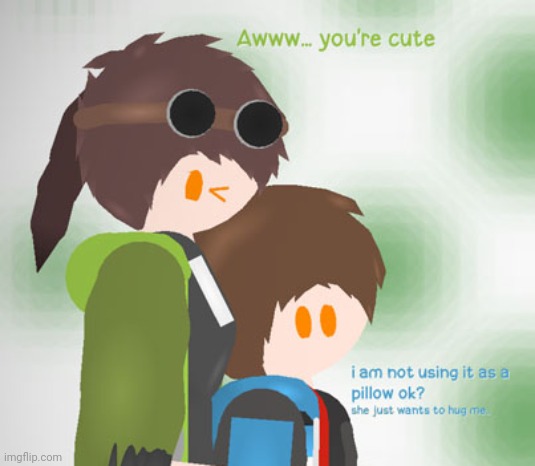 ask me anything about these two (hes using it as a pillow) | image tagged in radon and emma his sister | made w/ Imgflip meme maker