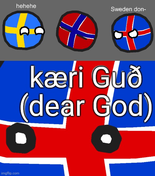 kæri Guð
(dear God) | made w/ Imgflip meme maker