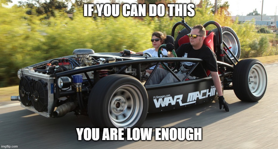 IF YOU CAN DO THIS; YOU ARE LOW ENOUGH | made w/ Imgflip meme maker