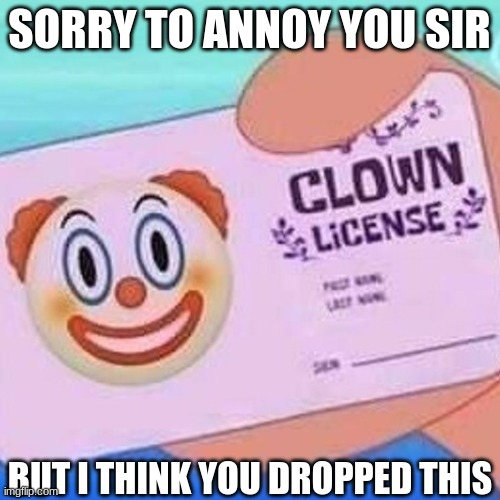 High Quality Clown License Blank Meme Template