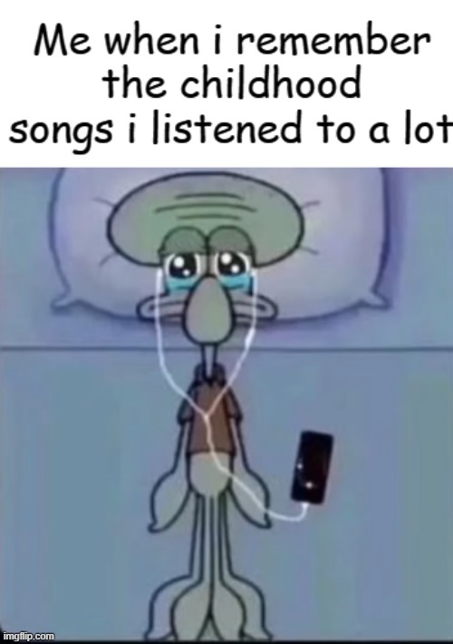 I'm crying right now | image tagged in funny memes,relatable memes,music,sad,squidward | made w/ Imgflip meme maker