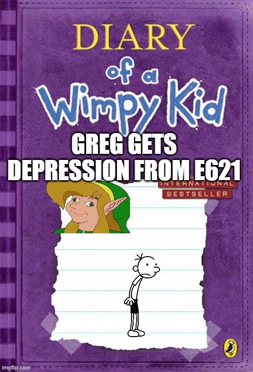 Diary of a Wimpy Kid Cover Template | GREG GETS DEPRESSION FROM E621 | image tagged in diary of a wimpy kid cover template | made w/ Imgflip meme maker