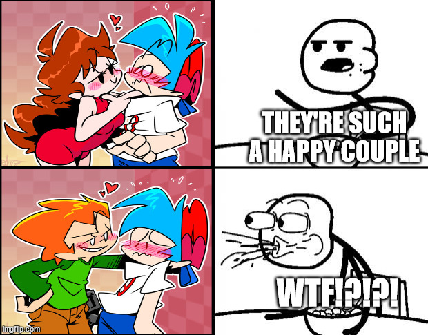 Cereal guy FNF ship review |  THEY'RE SUCH A HAPPY COUPLE; WTF!?!?! | image tagged in blank cereal guy,memes | made w/ Imgflip meme maker