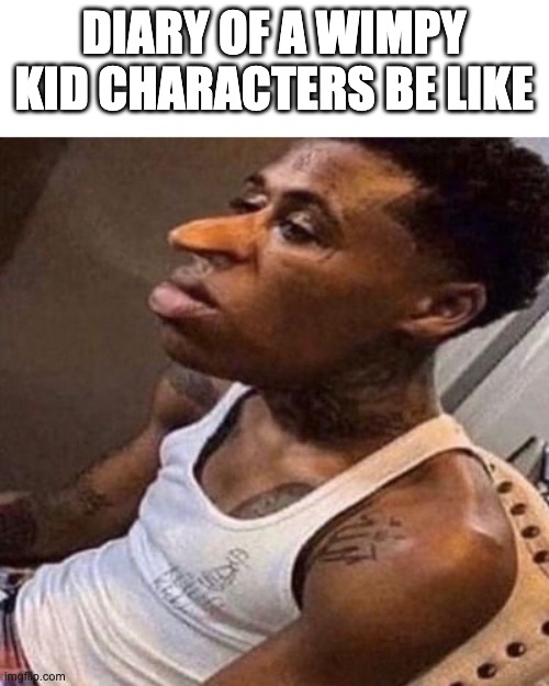diary of a wimpy kid | DIARY OF A WIMPY KID CHARACTERS BE LIKE | image tagged in quandale dingle | made w/ Imgflip meme maker