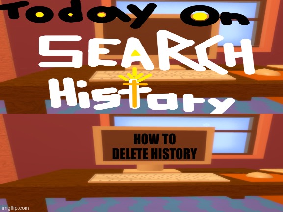 #Relatable | HOW TO DELETE HISTORY | image tagged in relatable,undertale,undertale papyrus,computer,roblox | made w/ Imgflip meme maker