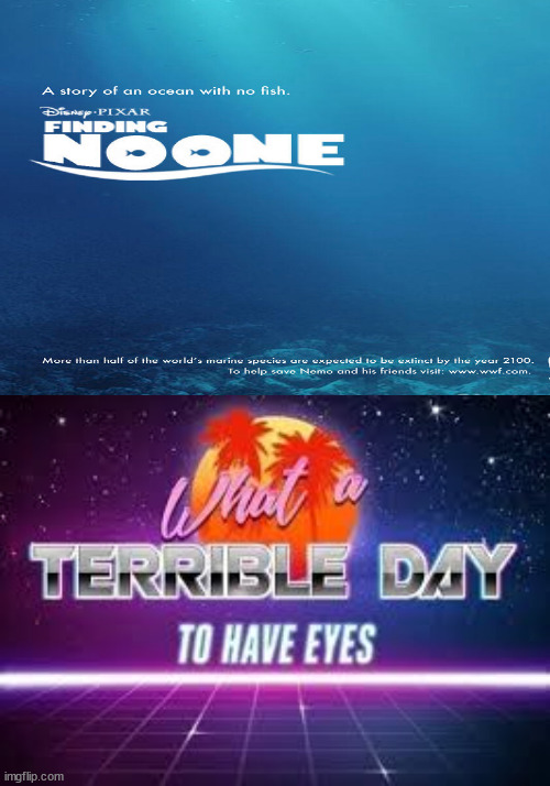 Has anyone else seen this? | image tagged in what a terrible day to have eyes | made w/ Imgflip meme maker